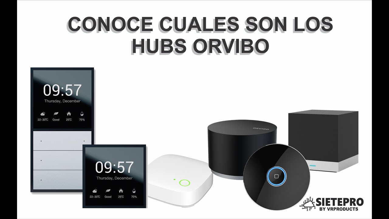 TIPOS DE HUBS ORVIBO