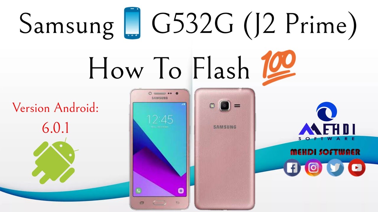 Samsung📱G532G (J2 Prime) How To Flash💯طريقة عمل الفلاش