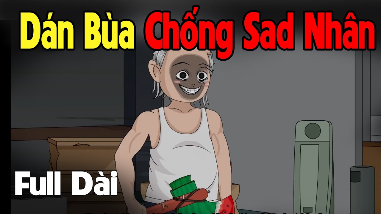 (Full Version) Dán Bùa Chú Chống Kẻ Sad Nhân  | Gấu Sợ Hãi TV