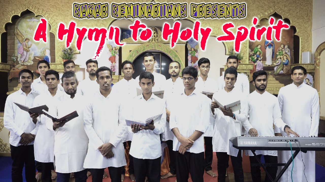 A Hymn to Holy Spirit by Sagar Diocesan Seminarians