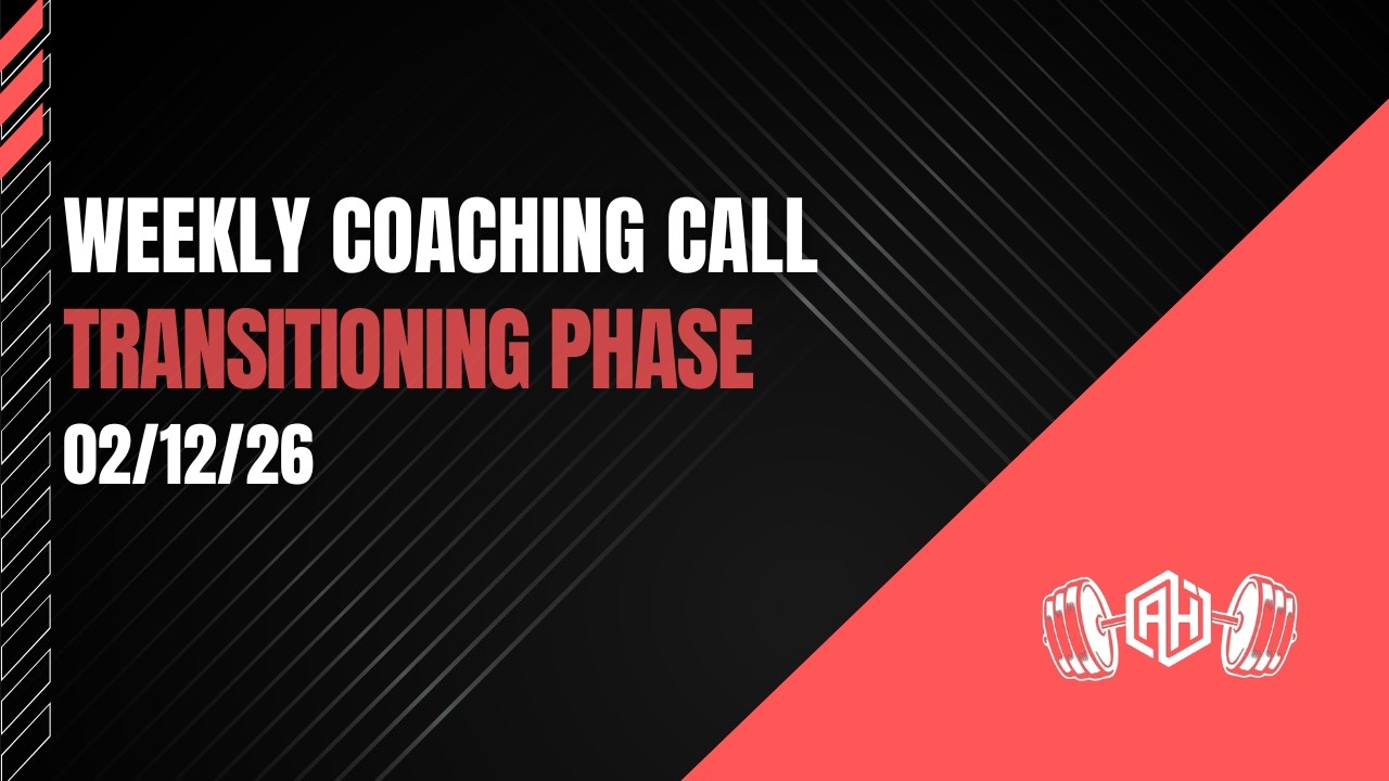 Transitioning Phase : Weekly Coaching Call : 2/12/26