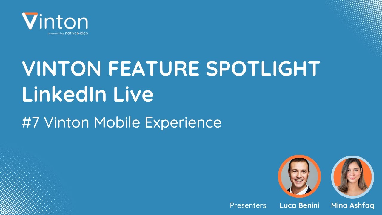 Vinton Feature Spotlight: The New Mobile Experience