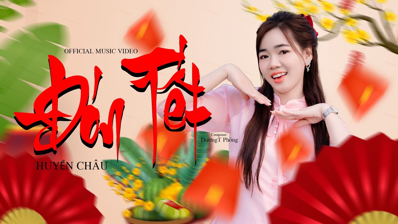 ĐÓN TẾT - HUYỀN CHÂU X DƯƠNGT PHÔNG - Tết là để trở về, hoa mai đua sắc với ánh nắng ban mai...
