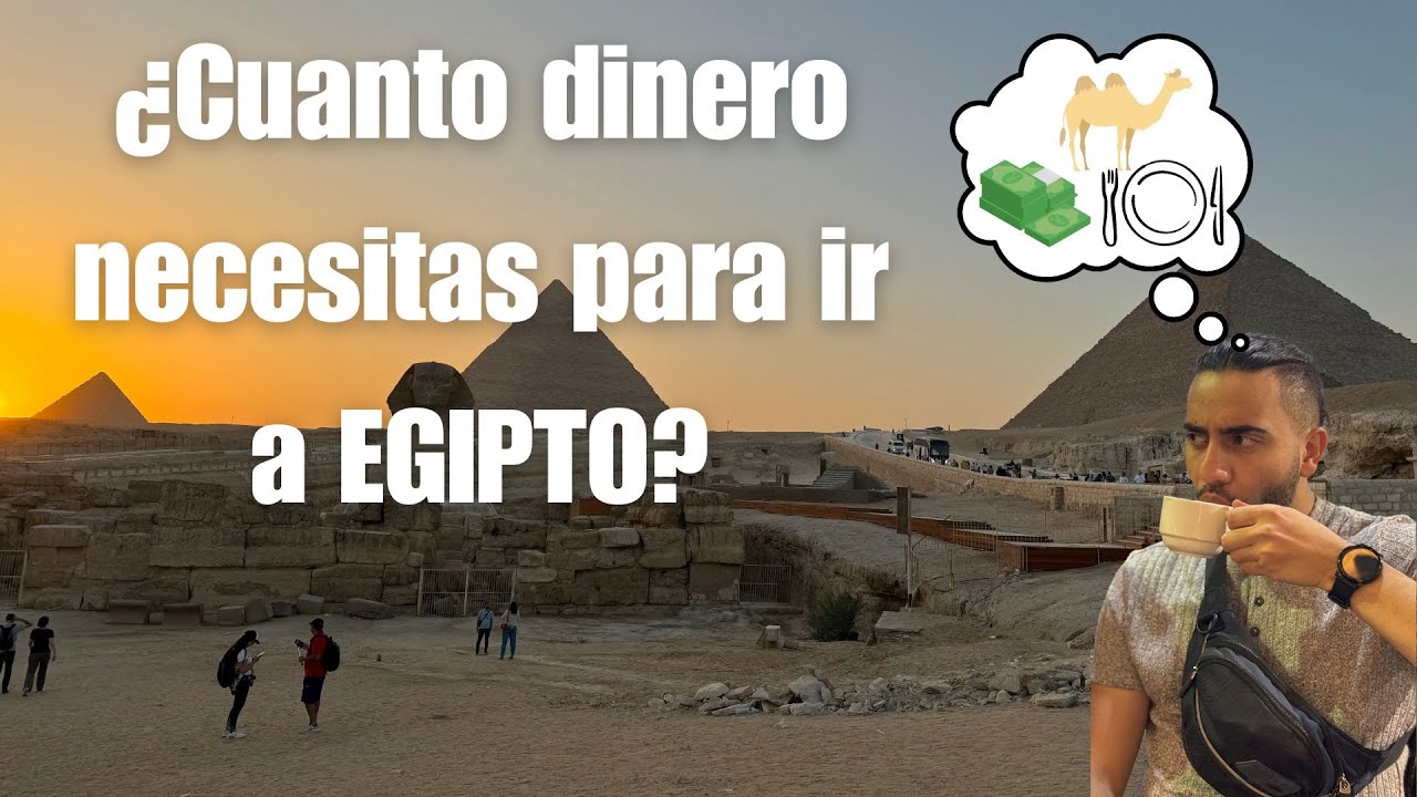Presupuesto para Viajar a EGIPTO: TODO lo que Necesitas Saber