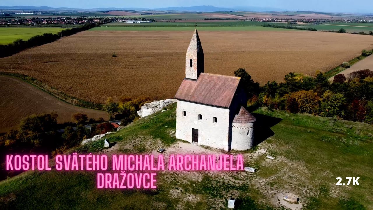 Kostol svätého Michala archanjela Dražovce/Dražovský kostolík