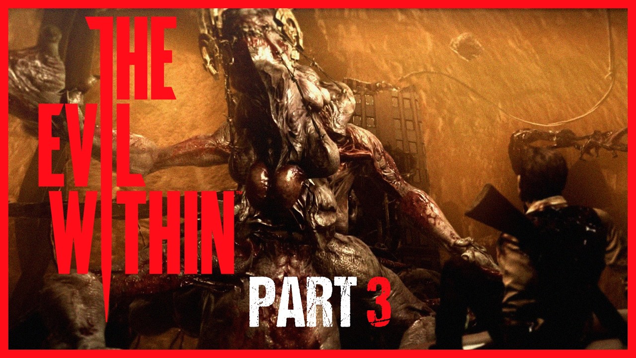 The Evil Within Playthrough : PART 3