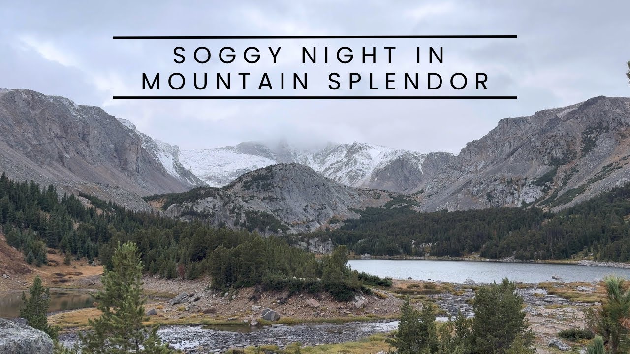 A Soggy Night in Mountain Splendor 