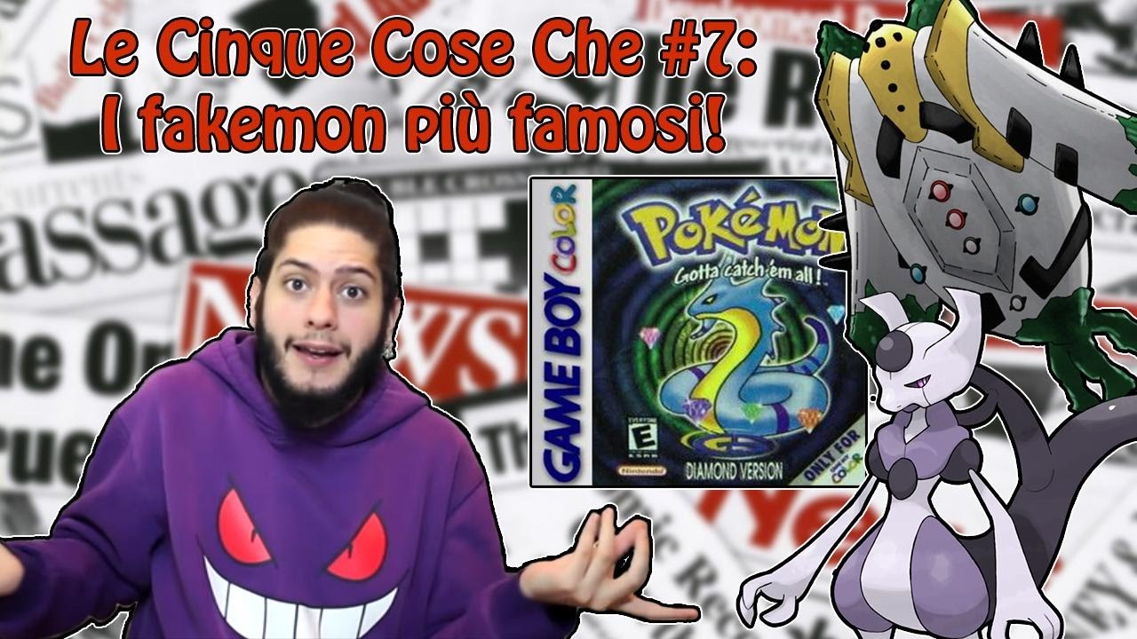 Le cinque cose che #7: i fakemon più famosi del mondo Pokémon!