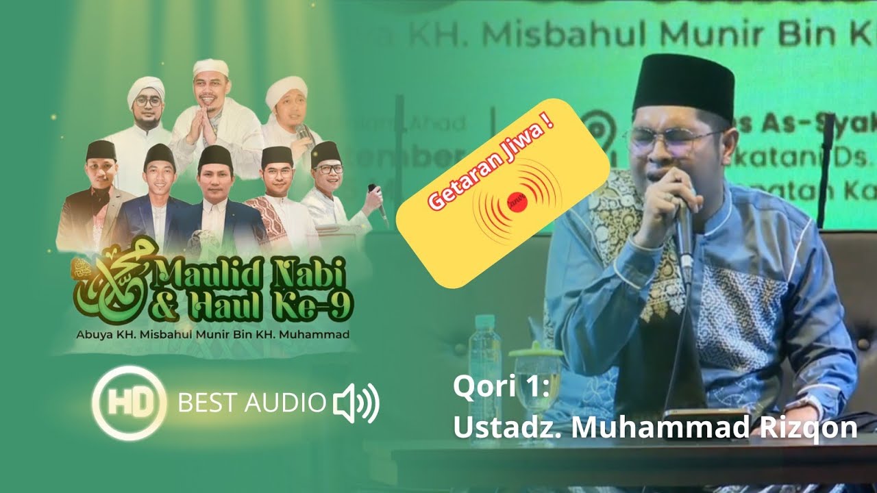 Qori Ustadz Muhammad Rizqon (Kalimantan) | Maulid Nabi SAW & Haul ke - 9 Abuya KH. Misbahul Munir