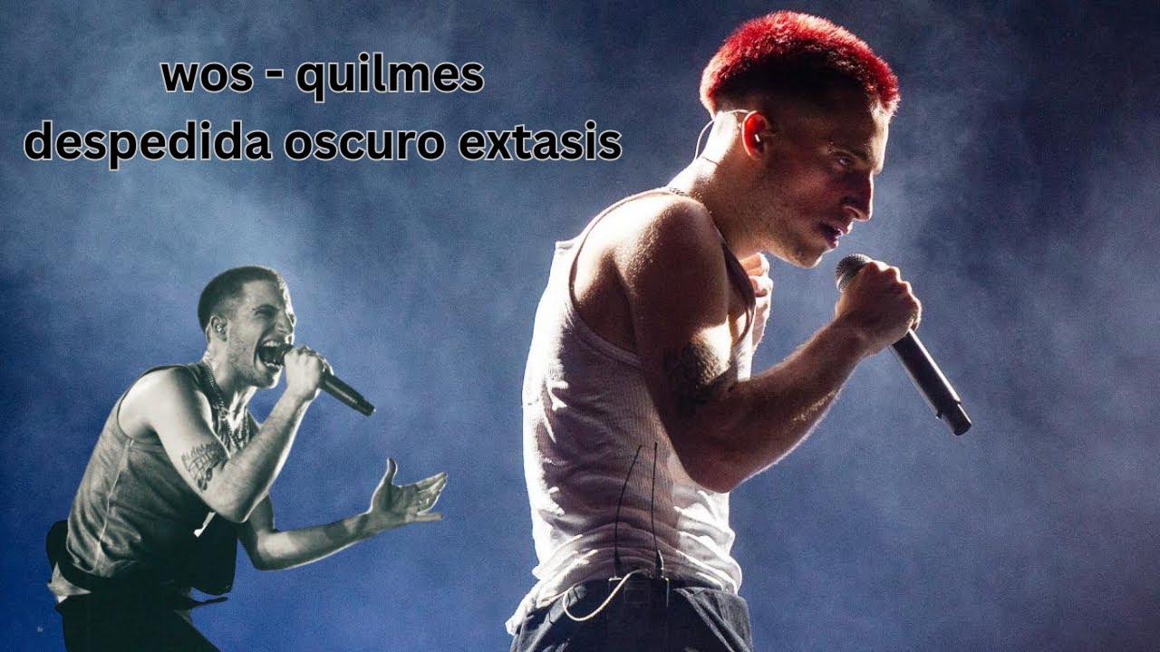 WOS QUILMES - DESPEDIDA DE OSCURO ÉXTASIS