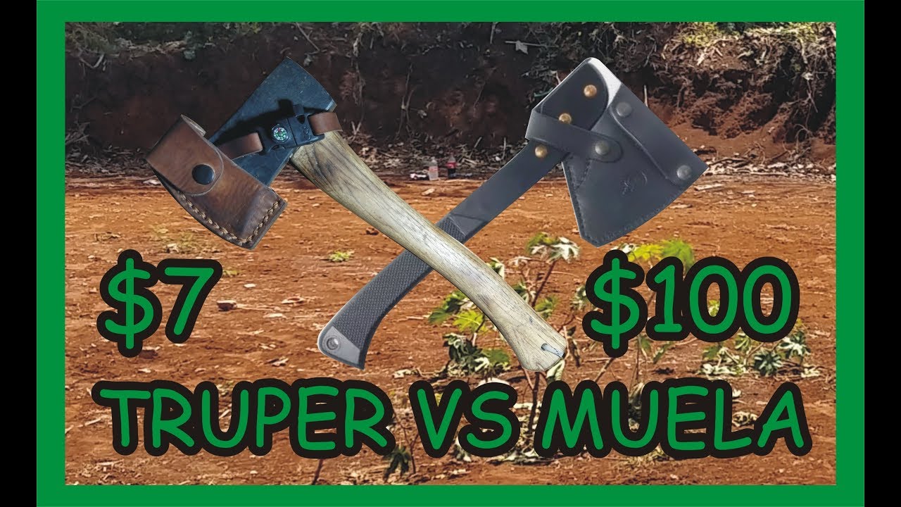 Hacha truper de 7 dls vs hacha Muela de 100 dls