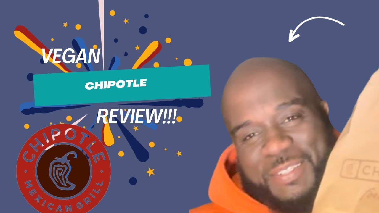Vegan options at Chipotle. Veganuary S5E7
