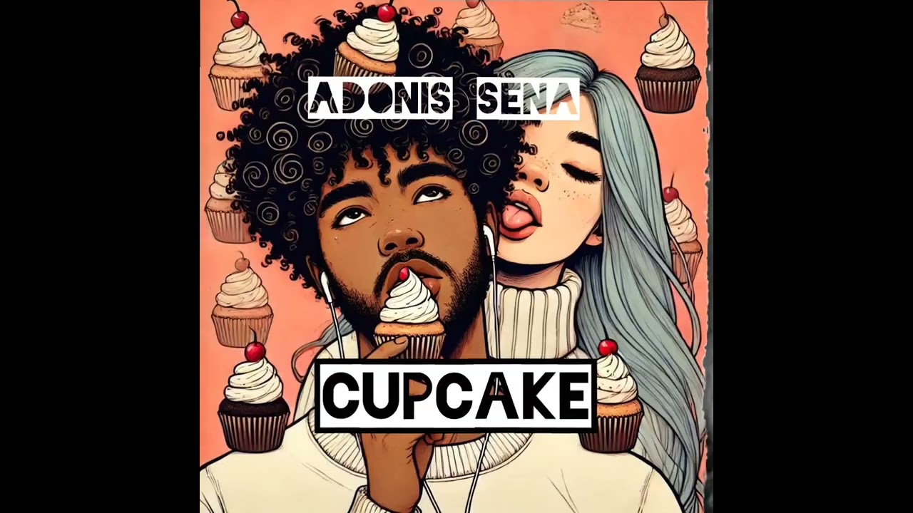 CUPCAKE  (Adonis Sena) Adonismusica1 (Audio Oficial)