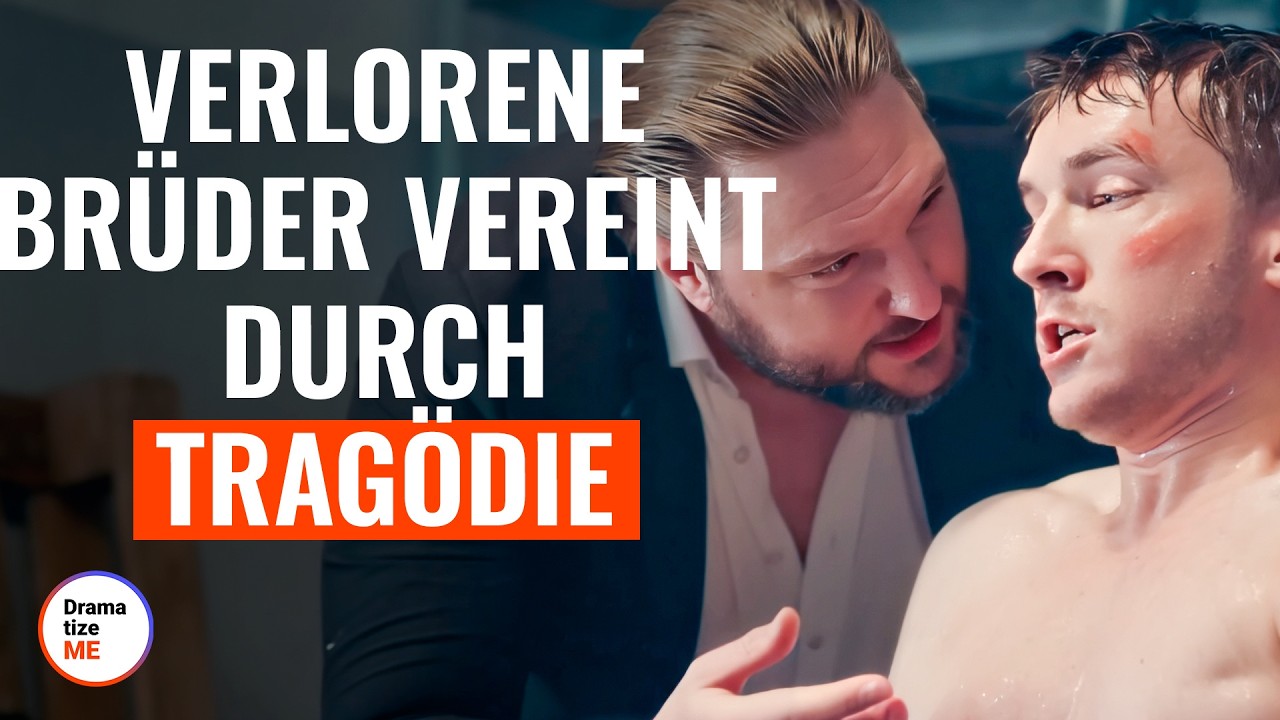 Verlorene Brüder vereint durch Tragödie | @DramatizeMeDeutsch
