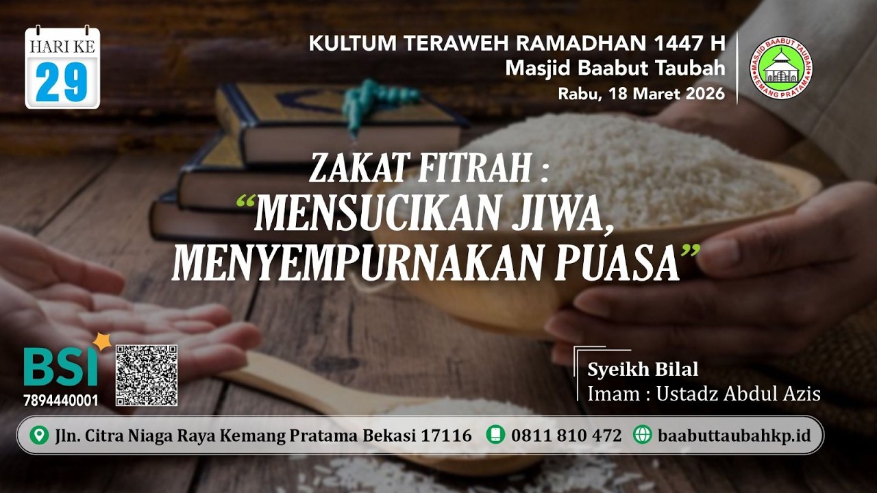 Ustadz  SYAIKH BILAL / ZAKAT FITRAH MENSUCIKAN JIWA, MENYEMPURNAKAN PUASA