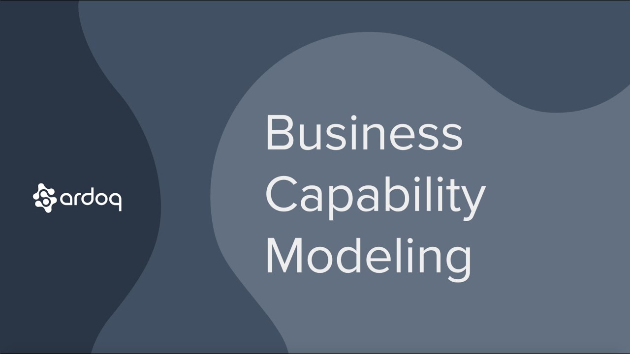 Business Capability Modeling | Best Practice Guides | Ardoq