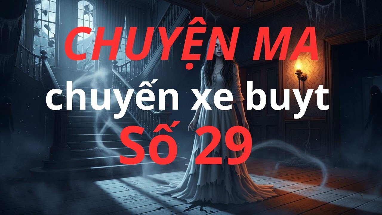 chuyện ma chuyến xe buyt số 29