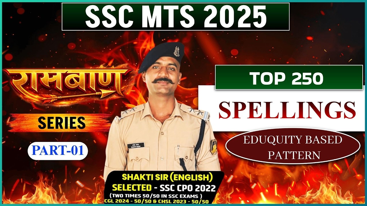 📚🔴TOP 250 SPELLINGS || PART -01 || ONE SHOT SERIES | SSC MTS 2025 ENGLISH #english #vocabs #spells