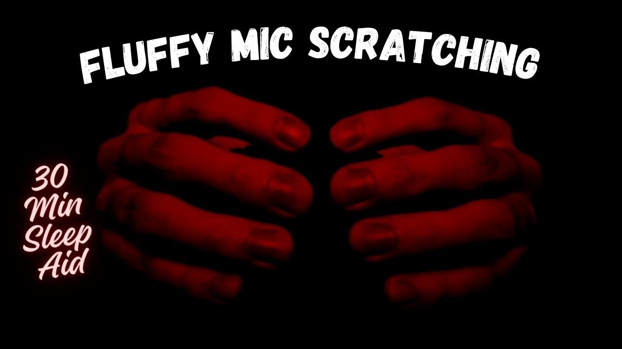 ASMR Fluffy Mic Scratching For Warming Your Soul