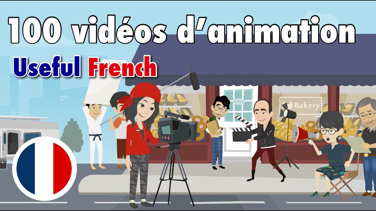 Learn Useful French: 100 vidéos d'animation - 100 анимационных видеороликов