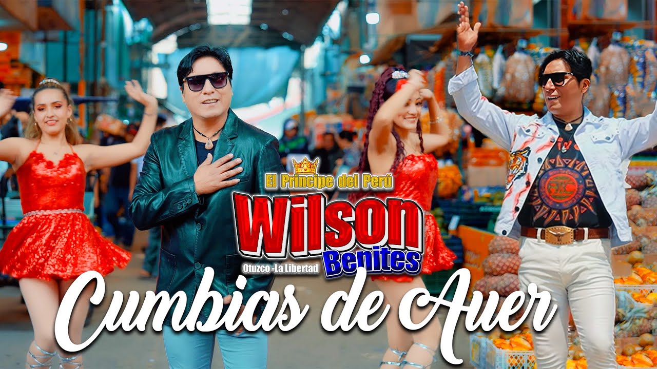 WILSON BENITES - CUMBIAS DE AYER