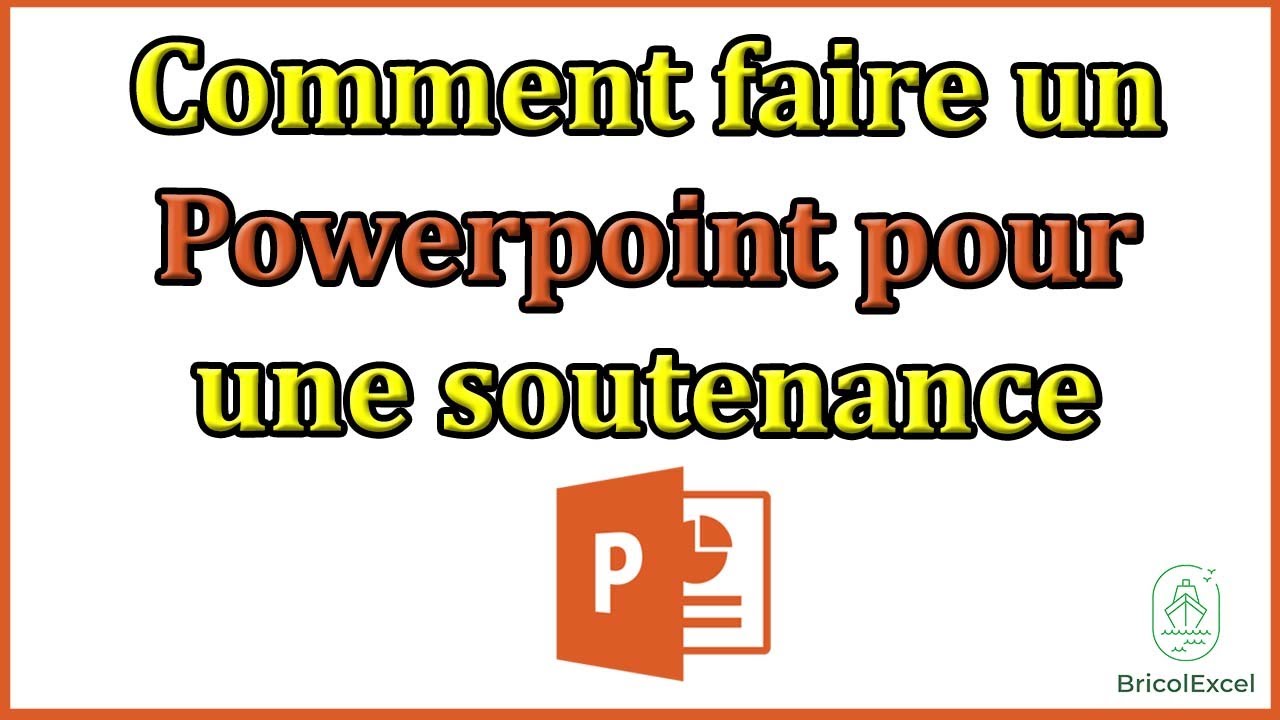 Comment faire un powerpoint pour une soutenance