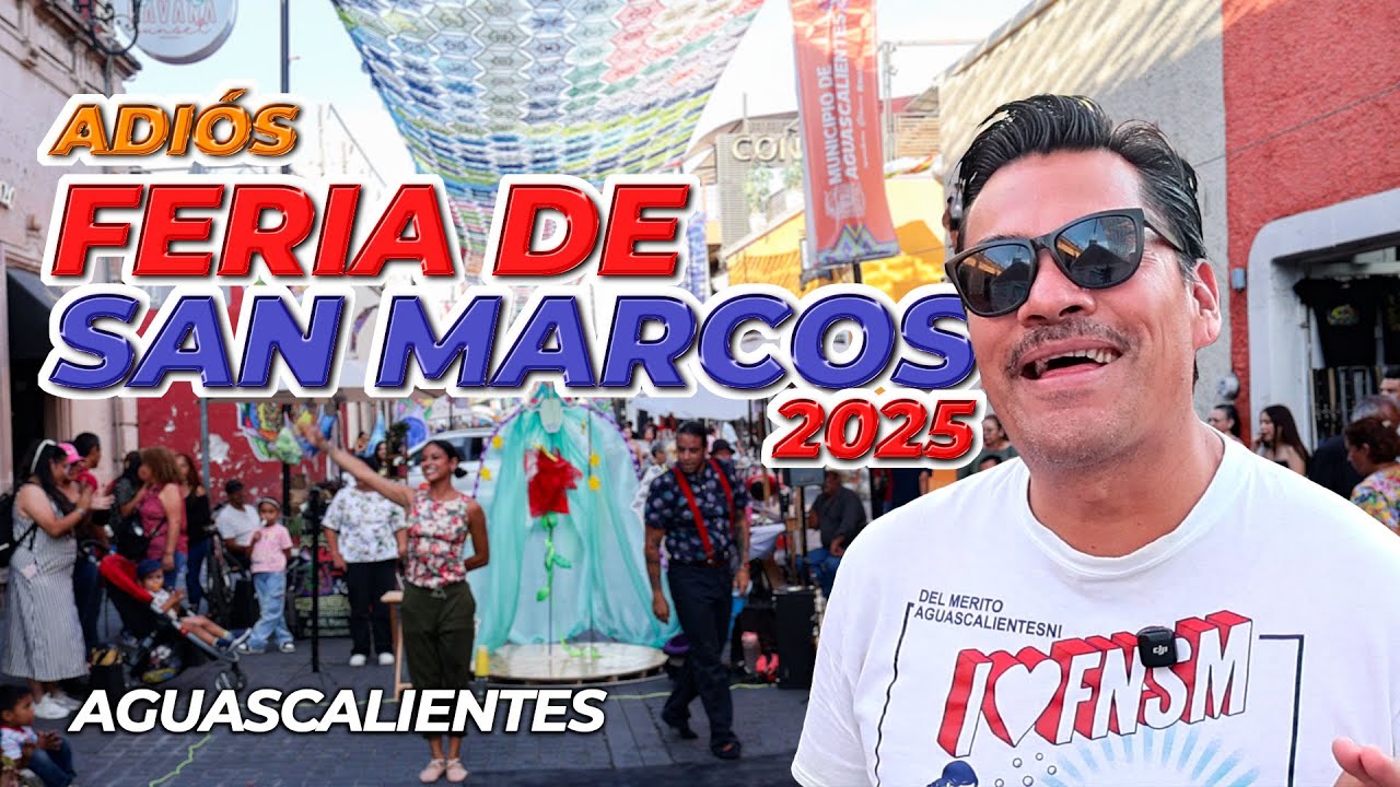Despidiendo la FERIA DE SAN MARCOS 2025 😭 Aguascalientes