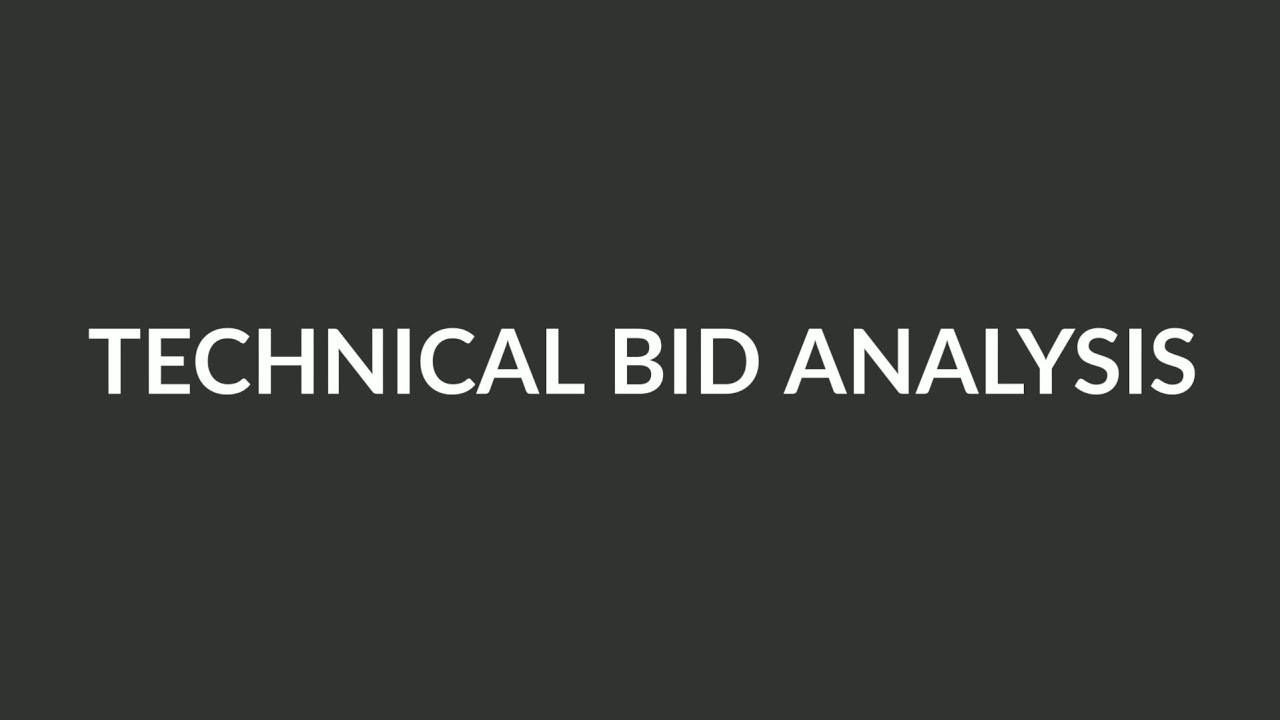 Tender Bid Analysis &ndash; Technical Bid Analysis