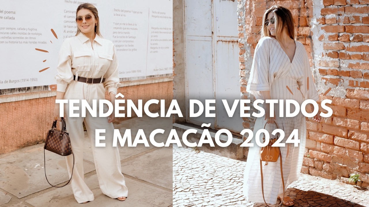 TENDÊNCIAS VESTIDOS 2024 e MACACÕES 2024  #tendenciasverao #vestidos #VERAO2025