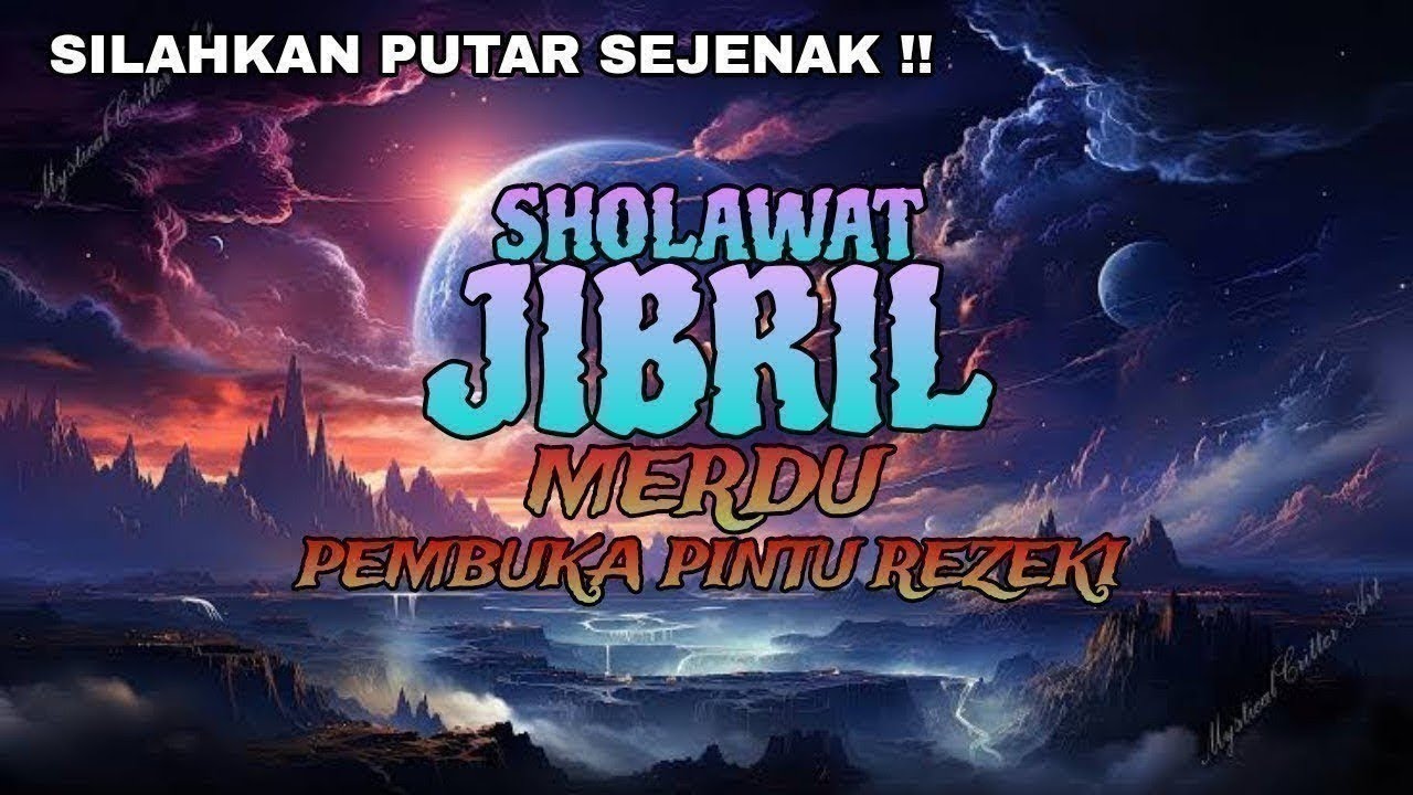 SHOLAWAT JIBRIL PENARIK REJEKI PALING MUSTAJAB