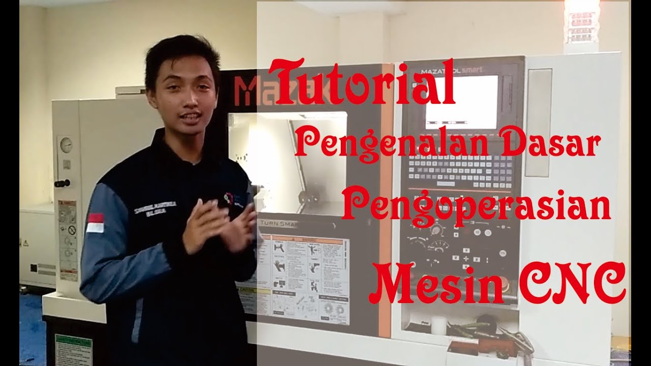 Tutorial Pengenalan Dasar Pengoperasian Mesin CNC TurnMill - CNC Machine