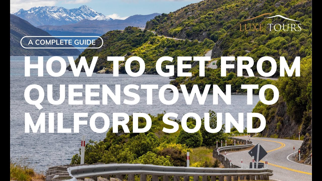 How to get to Milford Sound from Queenstown?