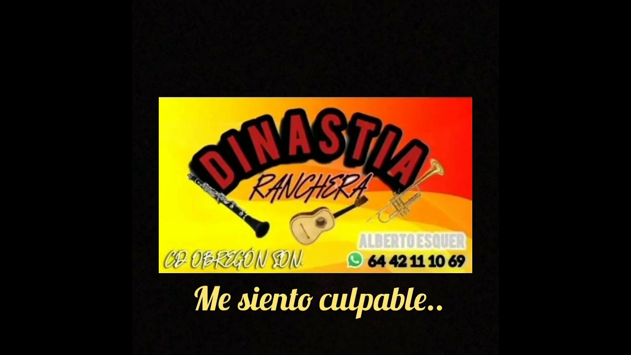 DINASTIA RANCHERA _ ME SIENTO CULPABLE 💯🎺👌