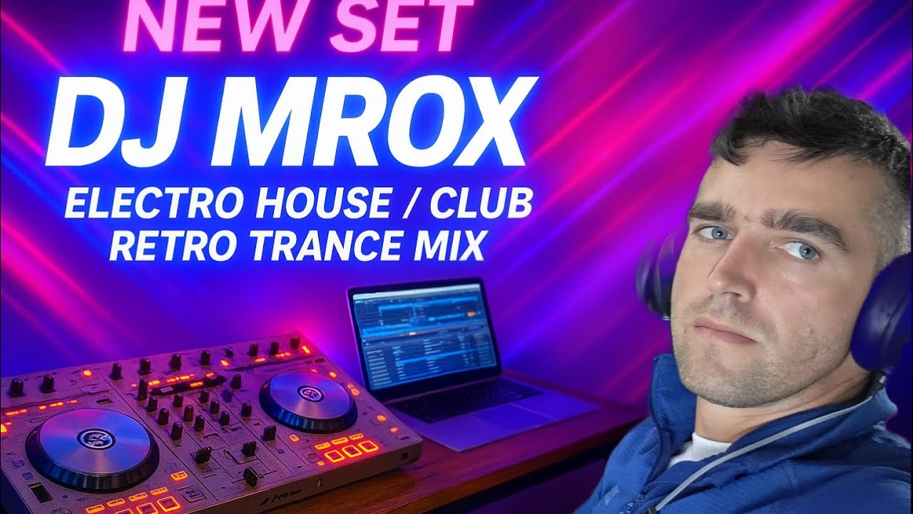 DJ Mrox – Energetic Club Mix 2025 | Electro House & Retro Vibes | Party Set