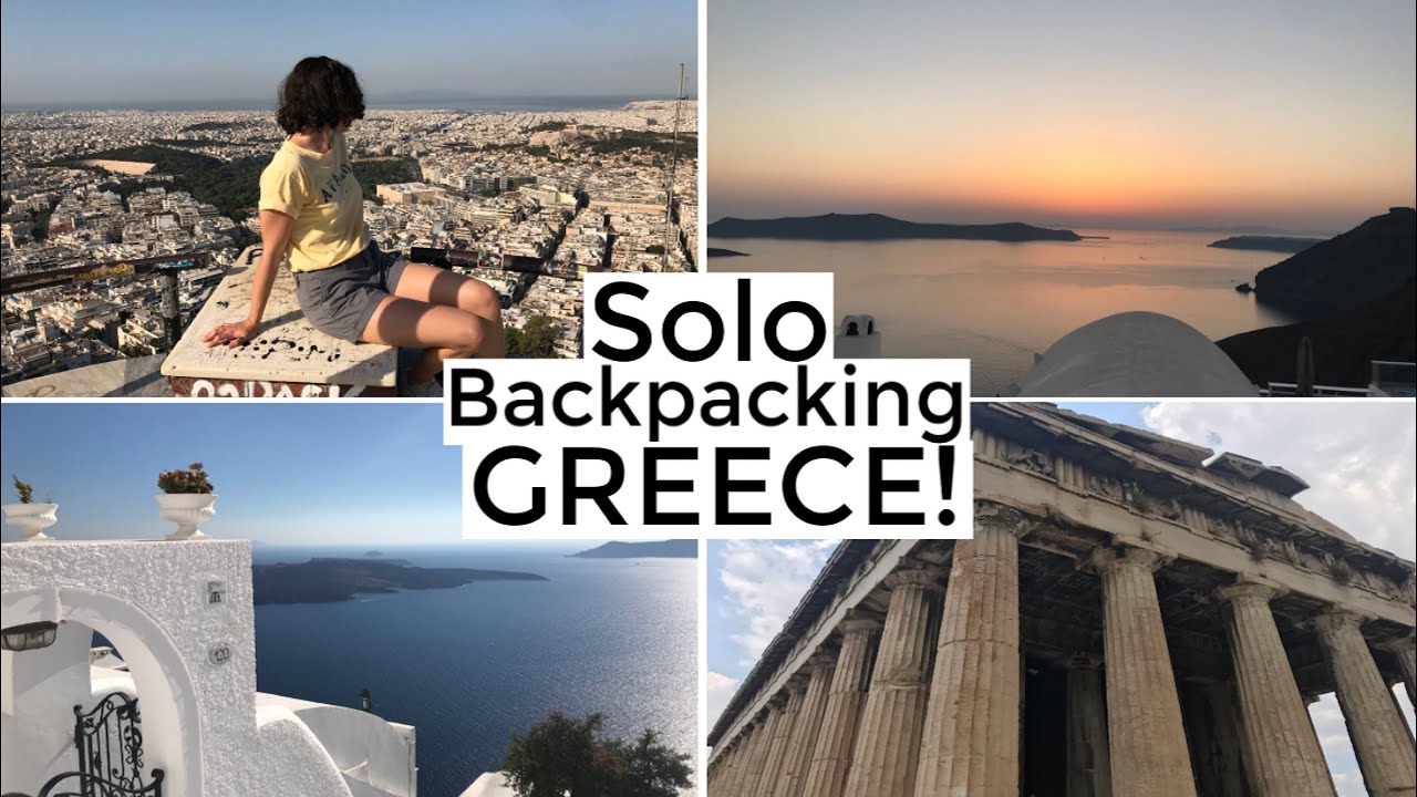 SOLO BACKPACKING EUROPE: Athens and Santorini!
