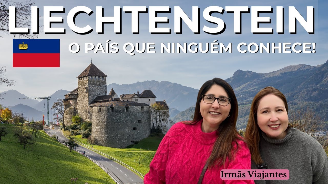 Vaduz, um dia na capital de Liechtenstein. O quarto menor país da Europa