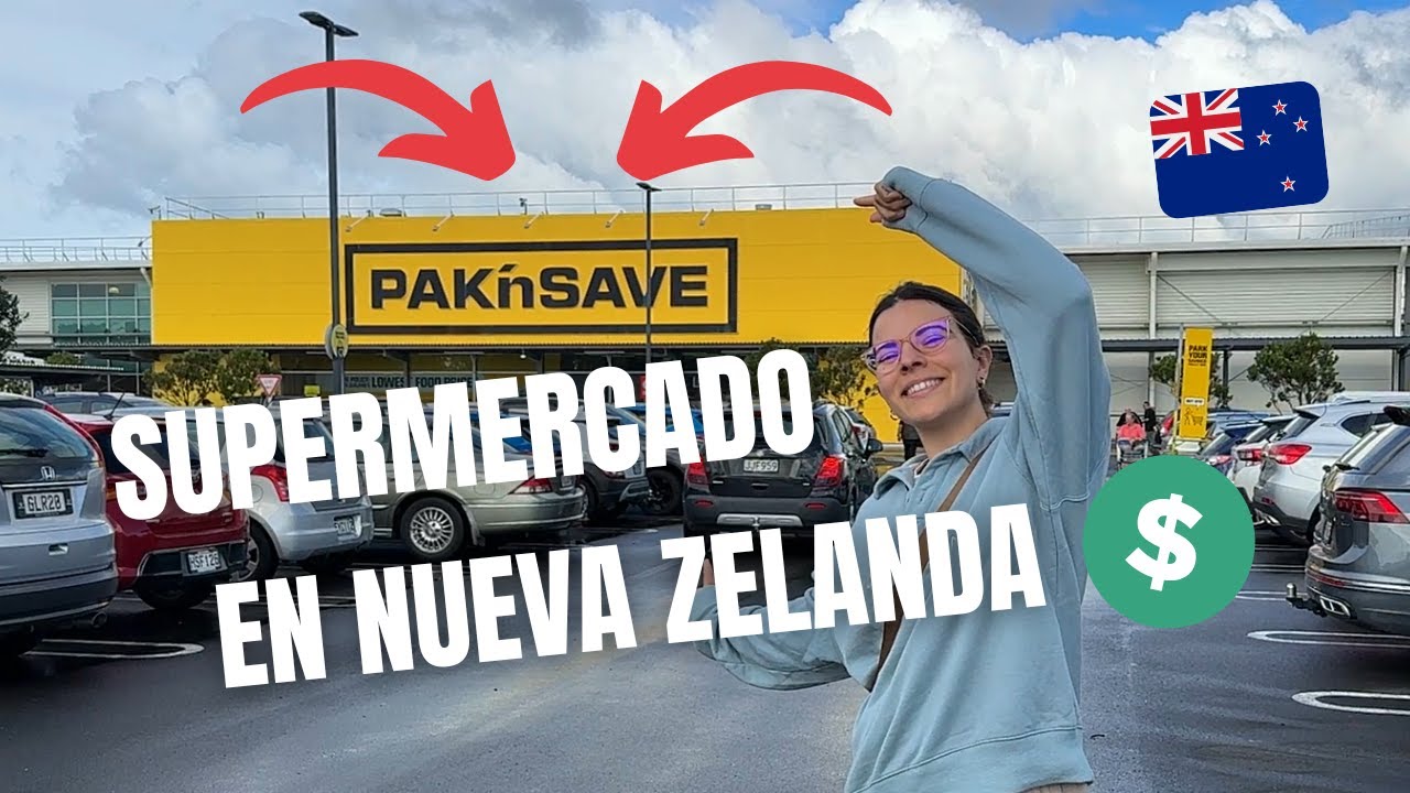 🛒 💵 Así es un supermercado en Nueva Zelanda: compra semanal, precios y productos