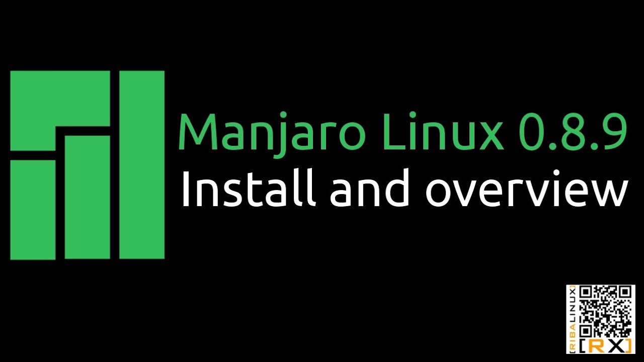 Manjaro Linux 0.8.9 Install and overview | Enjoy the simplicity [HD]