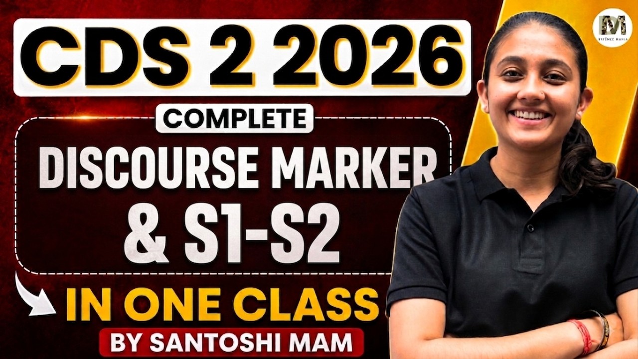 Complete Discourse Markers & S1-S2 in One Class | CDS 2 2026 English | Most Expected Questions