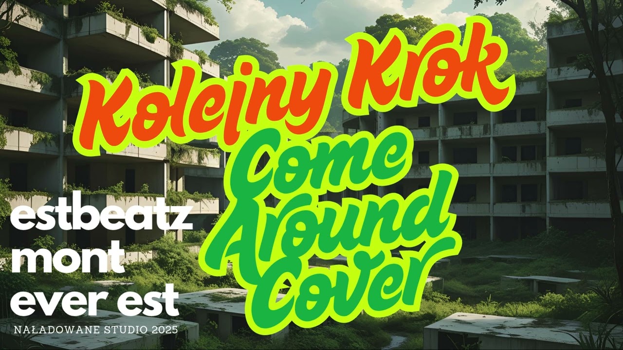 EST - KOLEJNY KROK / Collie Buddz - Come Around Cover