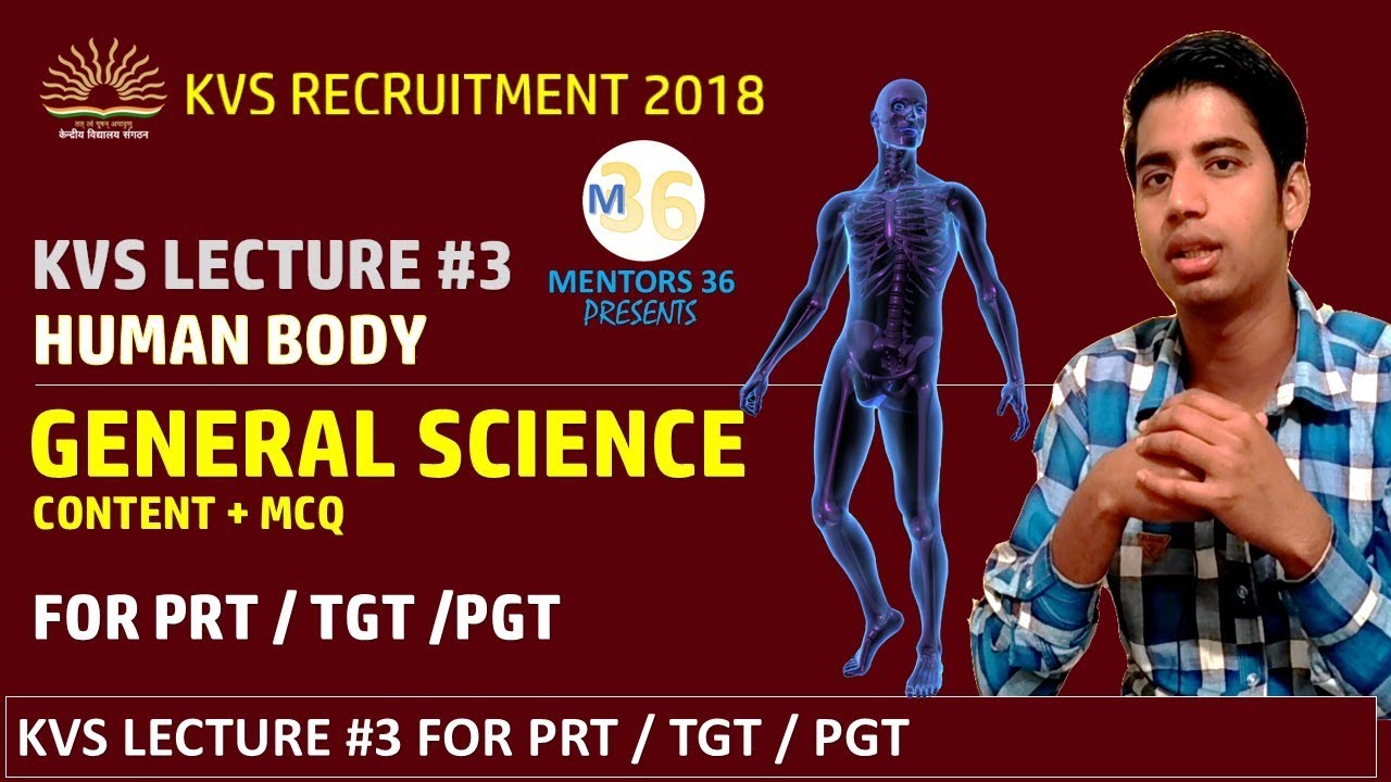 KVS Lecture 3 - General Science Human Body (Content + MCQ Practice) For PRT TGT PGT | KVS2018