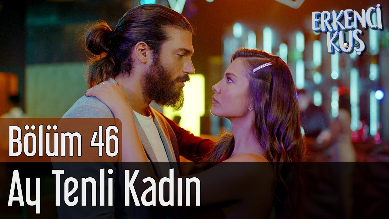 Erkenci Kuş 46. Bölüm - Ufuk Beydemir - Ay Tenli Kadın
