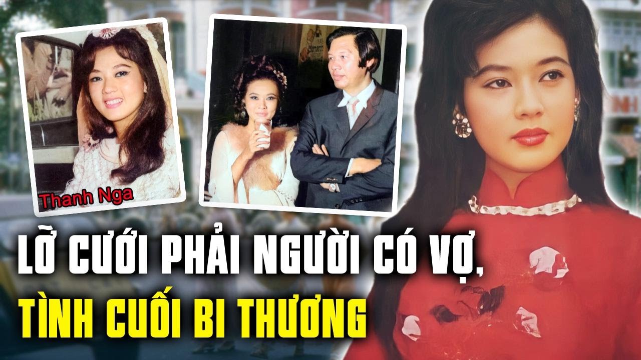 Hé lộ những mối tình của Thanh Nga: Hồng nhan lỡ cưới phải người có vợ, tình cuối đẫm lệ xót xa