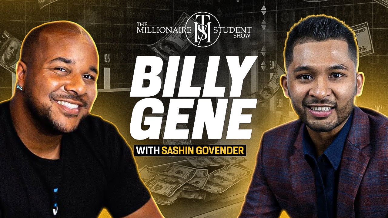 Create Your Online Wealth (Brand) With Billy Gene | Episode 57 | The Millionaire Student Show