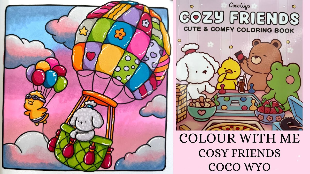 Cozy Friends - Coco Wyo 🌸 Cozy Colour with me 🌸 Ohuhu alcohol markers 🌸 Tutorial 🌸Hot air balloon