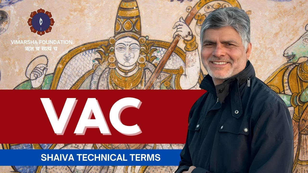 What is Vac? - explained by Acharya Dr. Sthaneshwar Timalsina