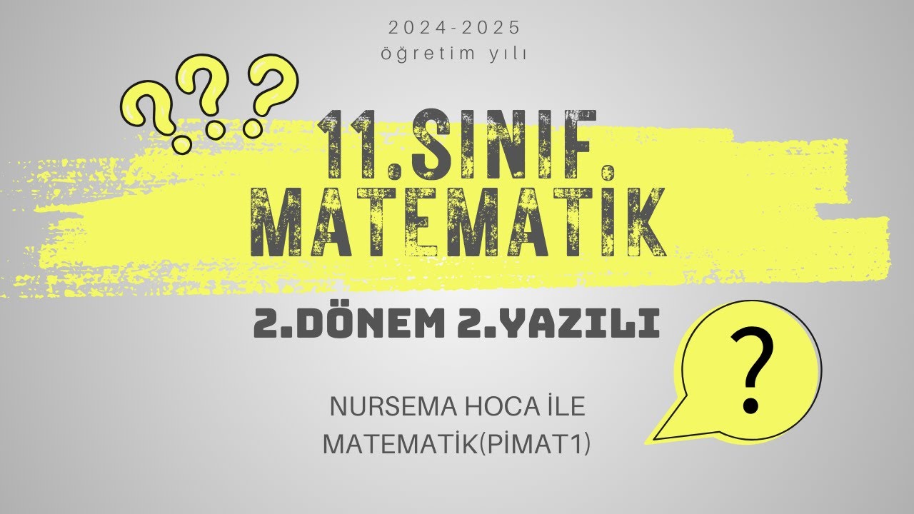 11.SINIF MATEMATİK 2.DÖNEM 2.YAZILI #23haziran2025