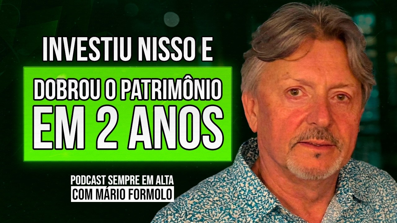 A ESTRATÉGIA DE INVESTIMENTO QUE FEZ ELE DOBRAR O PATRIMÔNIO EM APENAS 2 ANOS