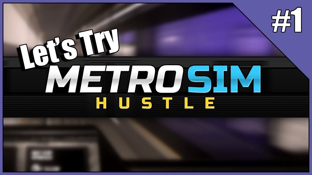 Let's Try Metro Sim Hustle #1