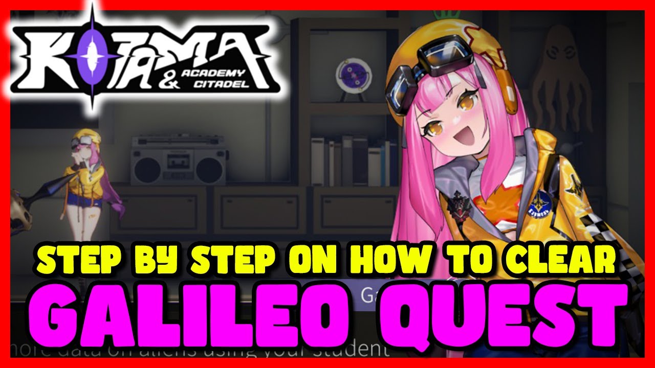 Kotama Academy Citadel | How to Clear Galileo’s Quest (Step by Step)